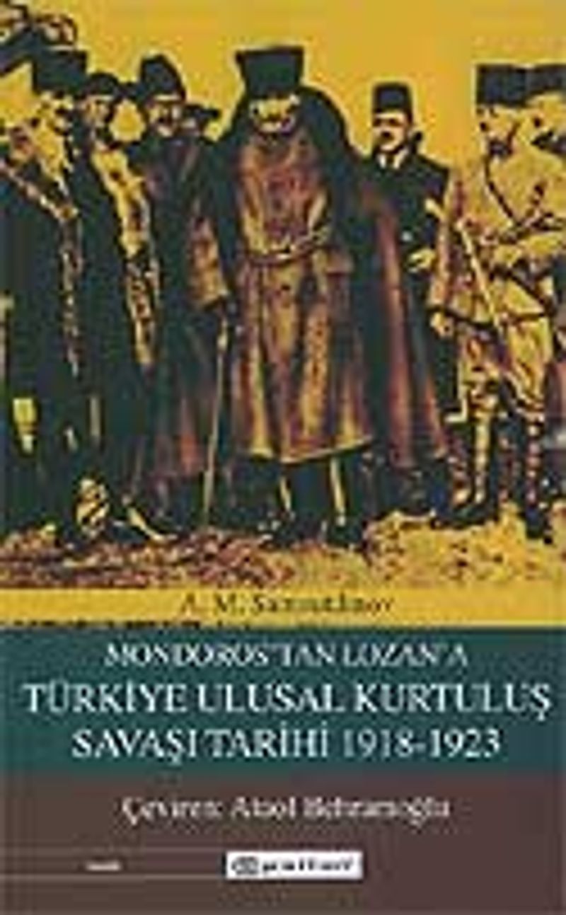 Mondoros'tan Lozan'a Türkiye Ulusal Kurtuluş Savaşı Tarihi 1918-1923 kitap kapağı