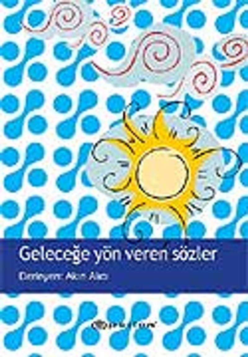 Geleceğe Yön Veren Sözler kitap kapağı