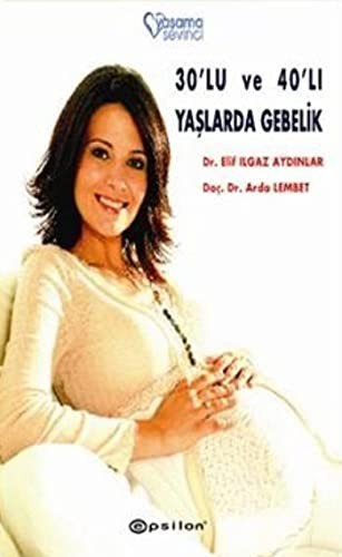 30'lu ve 40'lı Yaşlarda Gebelik kitap kapağı