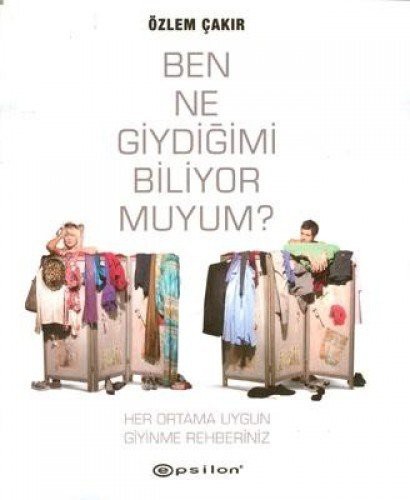 Ben Ne Giydiğimi Biliyor muyum? kitap kapağı