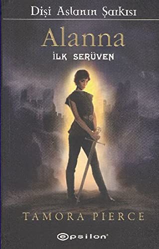 Alanna İlk Serüven Dişi Aslanın Şarkısı kitap kapağı