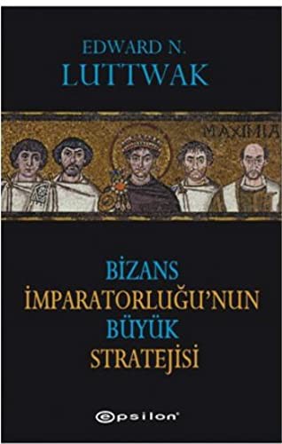 Bizans İmparatorluğu'nun Büyük Stratejisi kitap kapağı