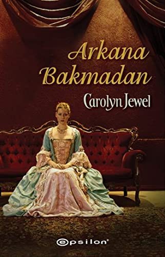 Arkana Bakmadan kitap kapağı