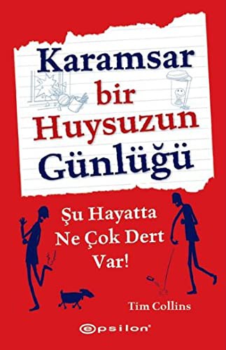 Karamsar Bir Huysuzun Günlüğü Şu Hayatta Ne Çok Dert Var! kitap kapağı