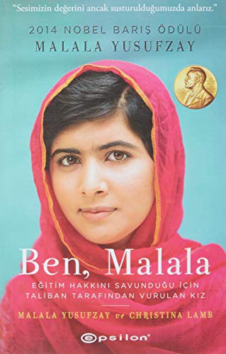 Ben, Malala Eğitim Hakkını Savunduğu İçin Taliban Tarafından Vurulan Kız kitap kapağı