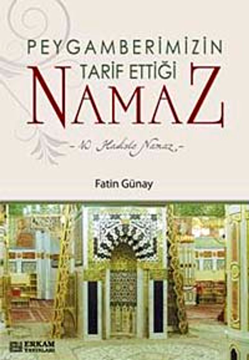 Peygamberimizin Tarif Ettiği Namaz 10 Hadiste Namaz kitap kapağı