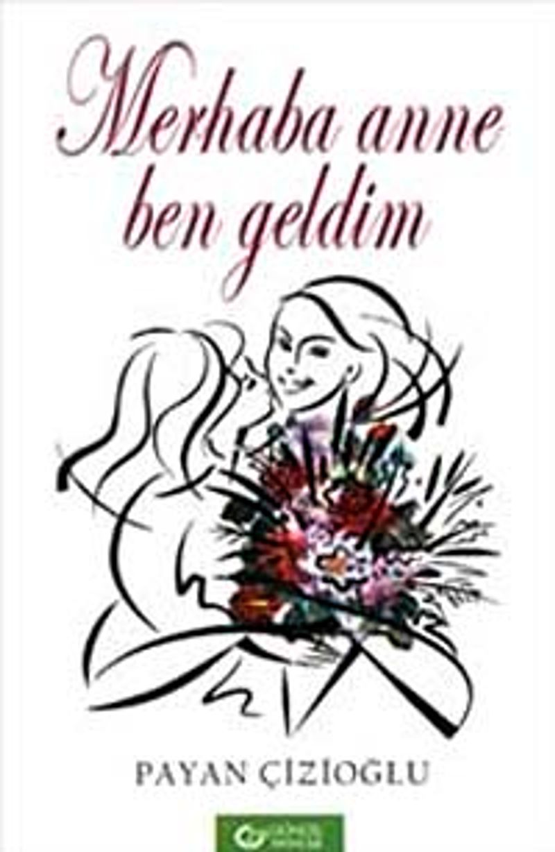 Merhaba Anne Ben Geldim kitap kapağı
