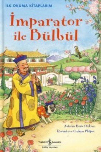 İmparator ile Bülbül (Ciltli) / İlk Okuma Kitaplarım kitap kapağı