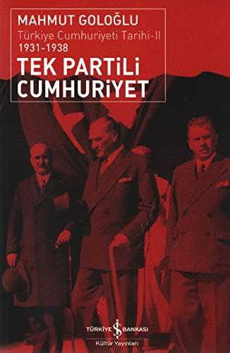 Tek Partili Cumhuriyet Türkiye Cumhuriyeti Tarihi kitap kapağı