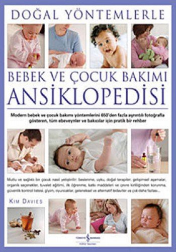 Doğal Yöntemlerle Bebek ve Çocuk Bakımı Ansiklopedisi kitap kapağı