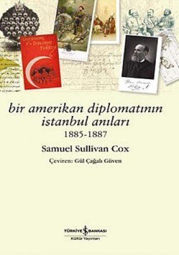 Bir Amerikan Diplomatının İstanbul Anıları 1885 - 1887 kitap kapağı