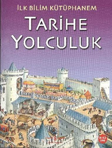 Tarihe Yolculuk / İlk Bilim Kütüphanem kitap kapağı