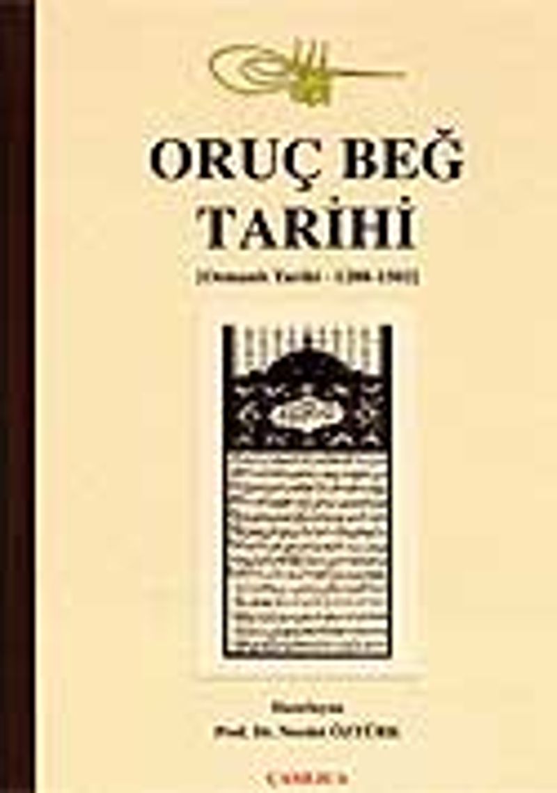 Oruç Beğ Tarihi / (Osmanlı Tarihi 1288-1502) kitap kapağı