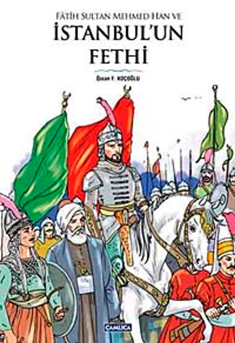 Fatih Sultan Mehmed Han ve İstanbul'un Fethi kitap kapağı