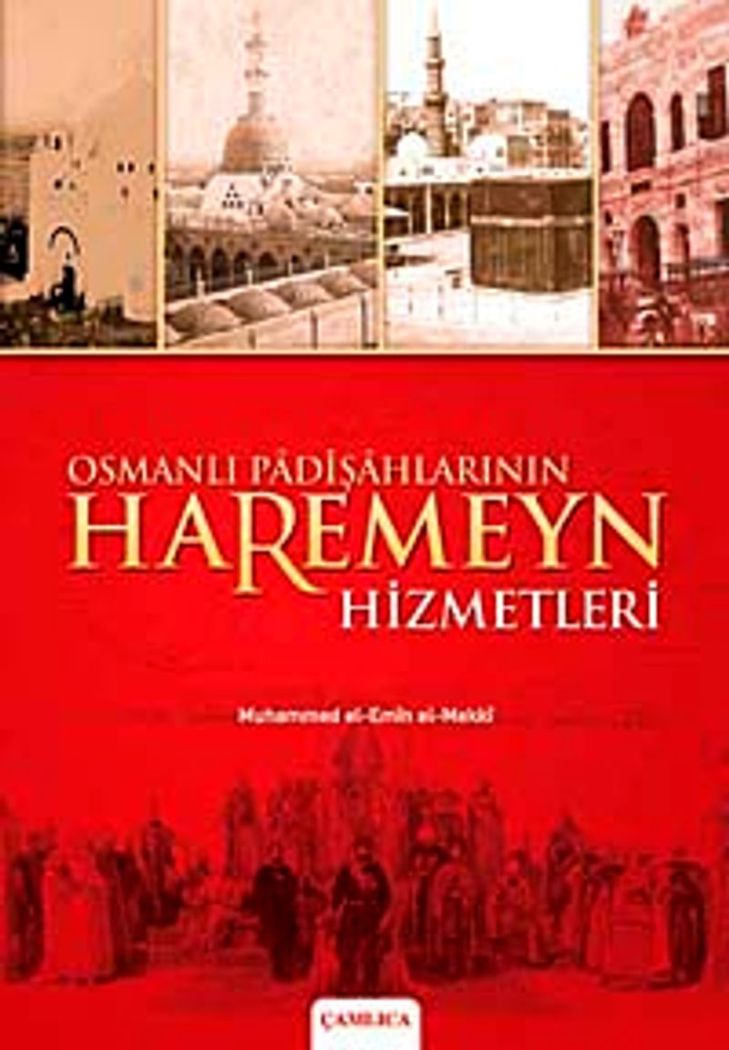 Osmanlı Padişahlarının Haremeyn Hizmetleri kitap kapağı