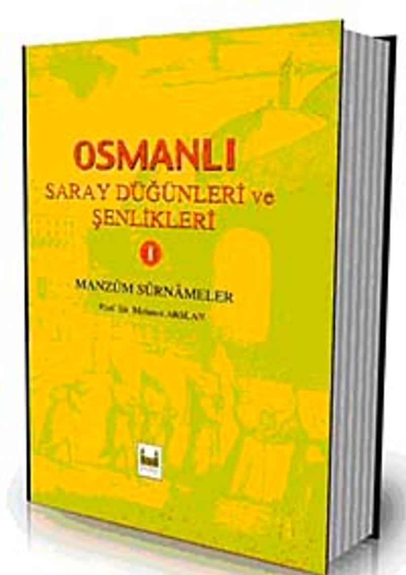 Osmanlı Saray Düğünleri ve Şenlikleri 1 kitap kapağı