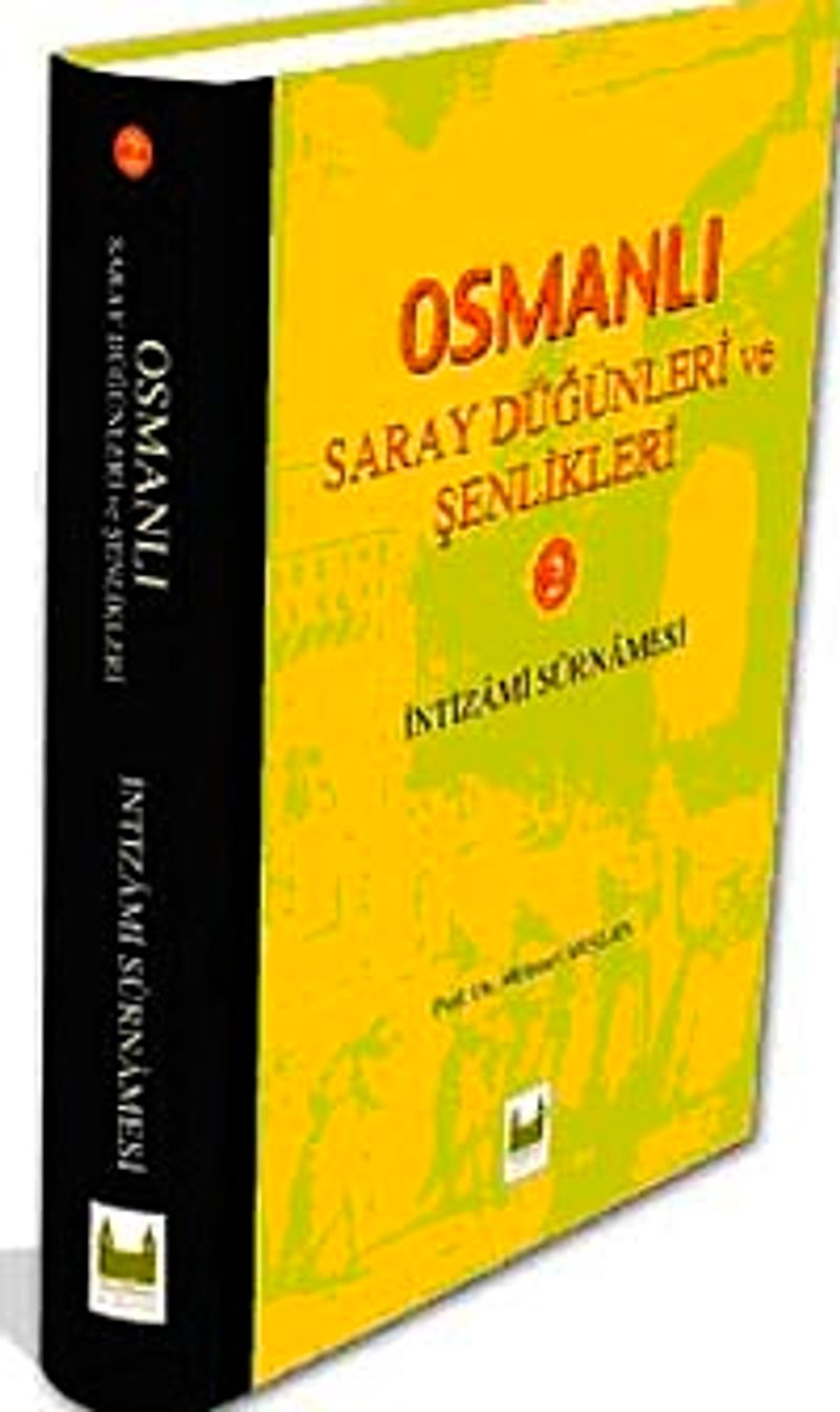 Osmanlı Saray Düğünleri ve Şenlikleri-II (İntizami Surnamesi) kitap kapağı