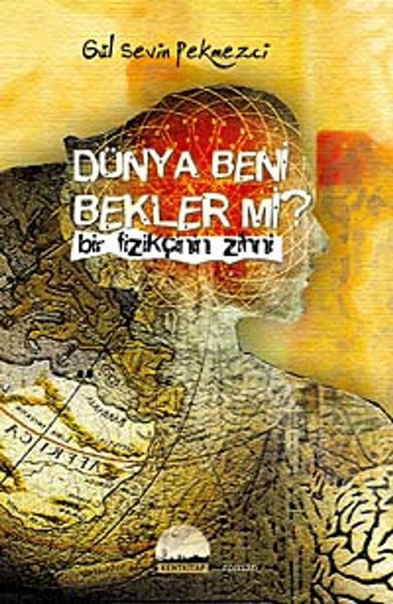 Dünya Beni Bekler mi? Bir Fizikçinin Zihni kitap kapağı