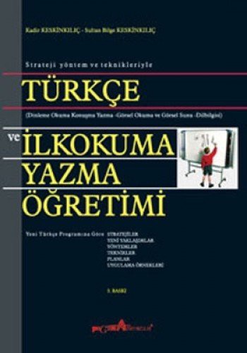 Strateji Yöntem ve Teknikleriyle Türkçe ve İlkokuma Yazma Öğretimi kitap kapağı