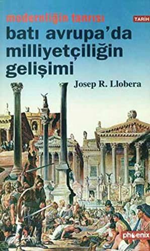 Batı Avrupa'da Milliyetçiliğin Gelişimi / Modernliğin Tanrısı kitap kapağı