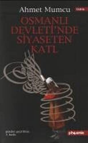 Osmanlı Devleti'nde Siyasetten Katl kitap kapağı