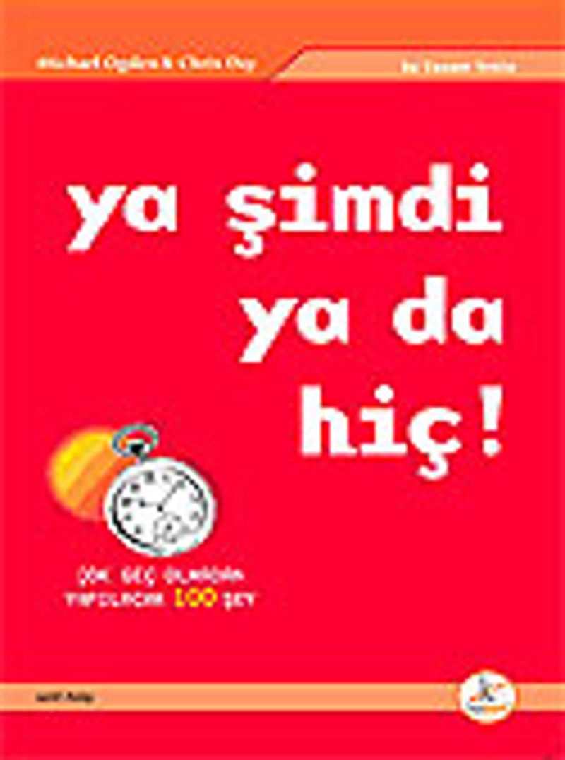 Ya Şimdi Ya da Hiç! kitap kapağı