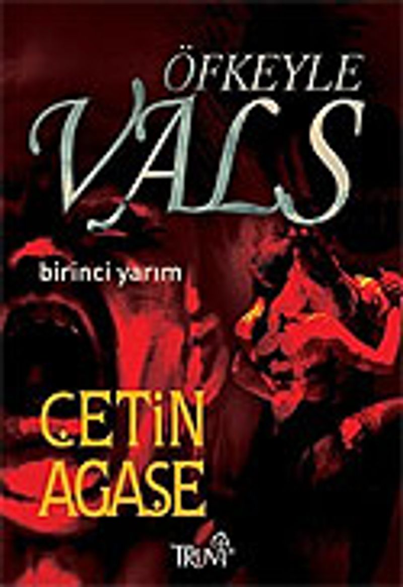 Öfkeyle Vals / Birinci Yarım kitap kapağı