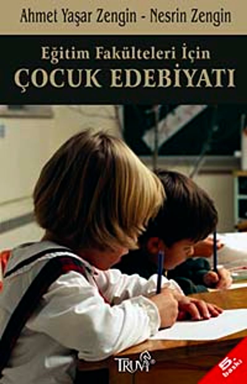 Çocuk Edebiyatı / Eğitim Fakülteleri İçin kitap kapağı