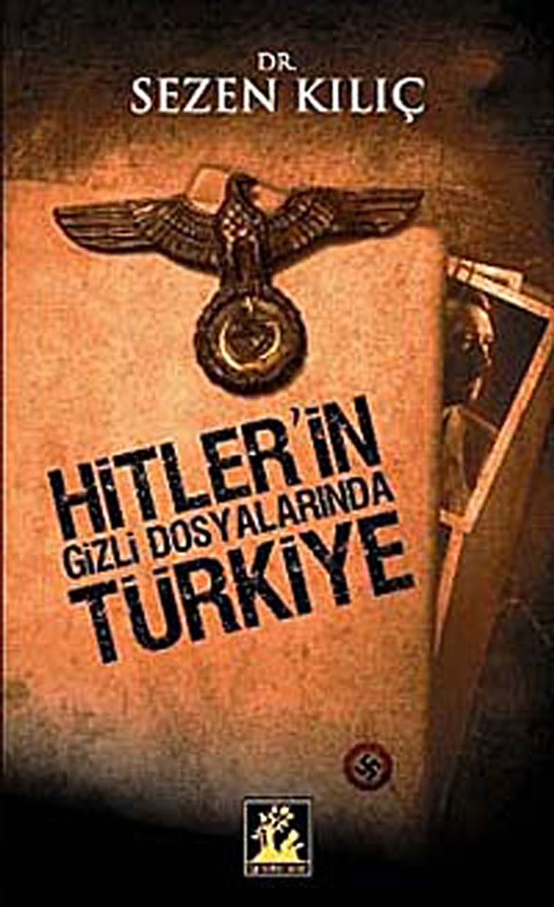 Hitler'in Gizli Dosyalarında Türkiye kitap kapağı