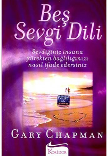 Beş Sevgi Dili- Sevdiğiniz İnsana Yürekten Bağlılığınızı Nasıl İfade Edersiniz kitap kapağı