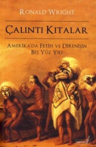 Çalıntı Kıtalar Amerika'da Fetih ve Direnişin Beş Yüz Yılı kitap kapağı