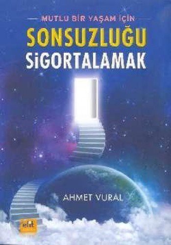 Mutlu Bir Yaşam İçin Sonsuzluğu Sigortalamak kitap kapağı