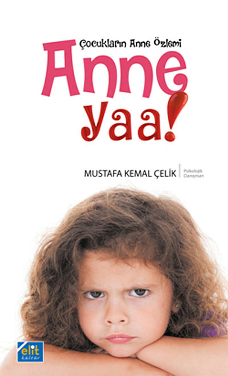 Anne Yaa! Çocukların Anne Özlemi kitap kapağı