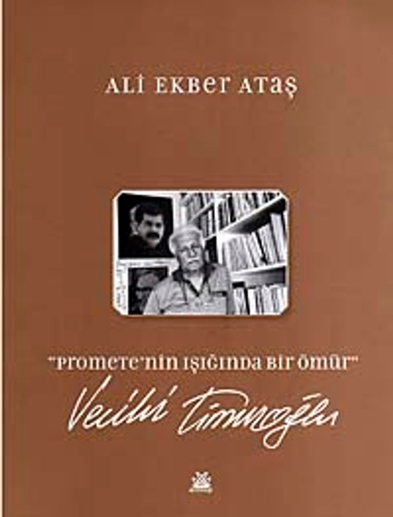 Promete'nin Işığında Bir Ömür Vecihi Timuroğlu kitap kapağı