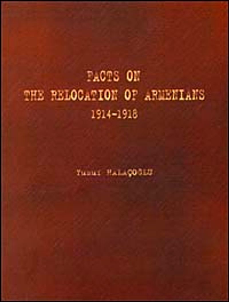 Facts On The Relocation Of Armenians 1914-1918 kitap kapağı