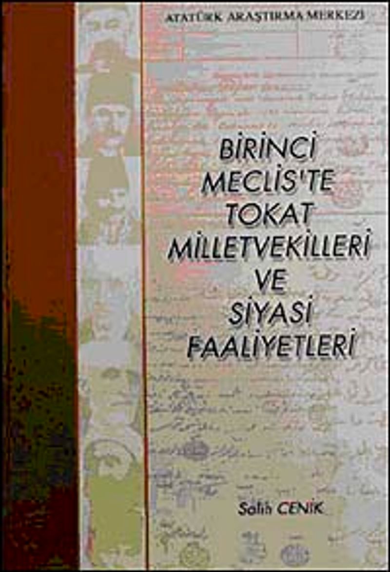 Birinci Meclis'te Tokat Milletvekilleri ve Siyasi Faaliyetleri kitap kapağı