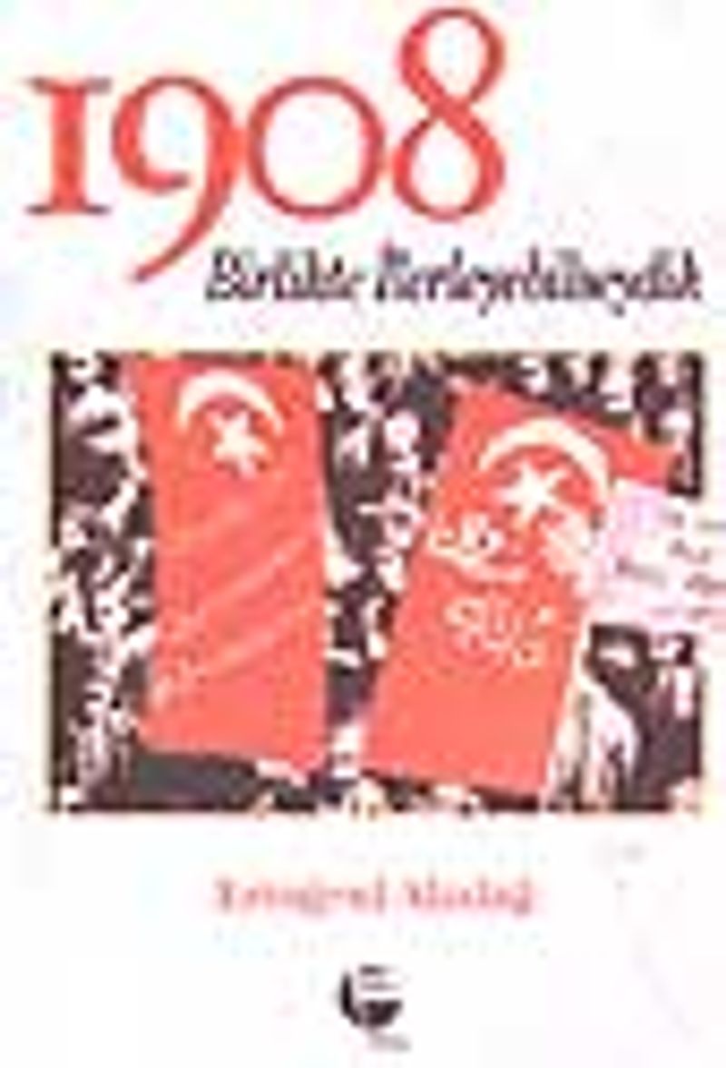 1908 Birlikte İlerleyebilseydik kitap kapağı