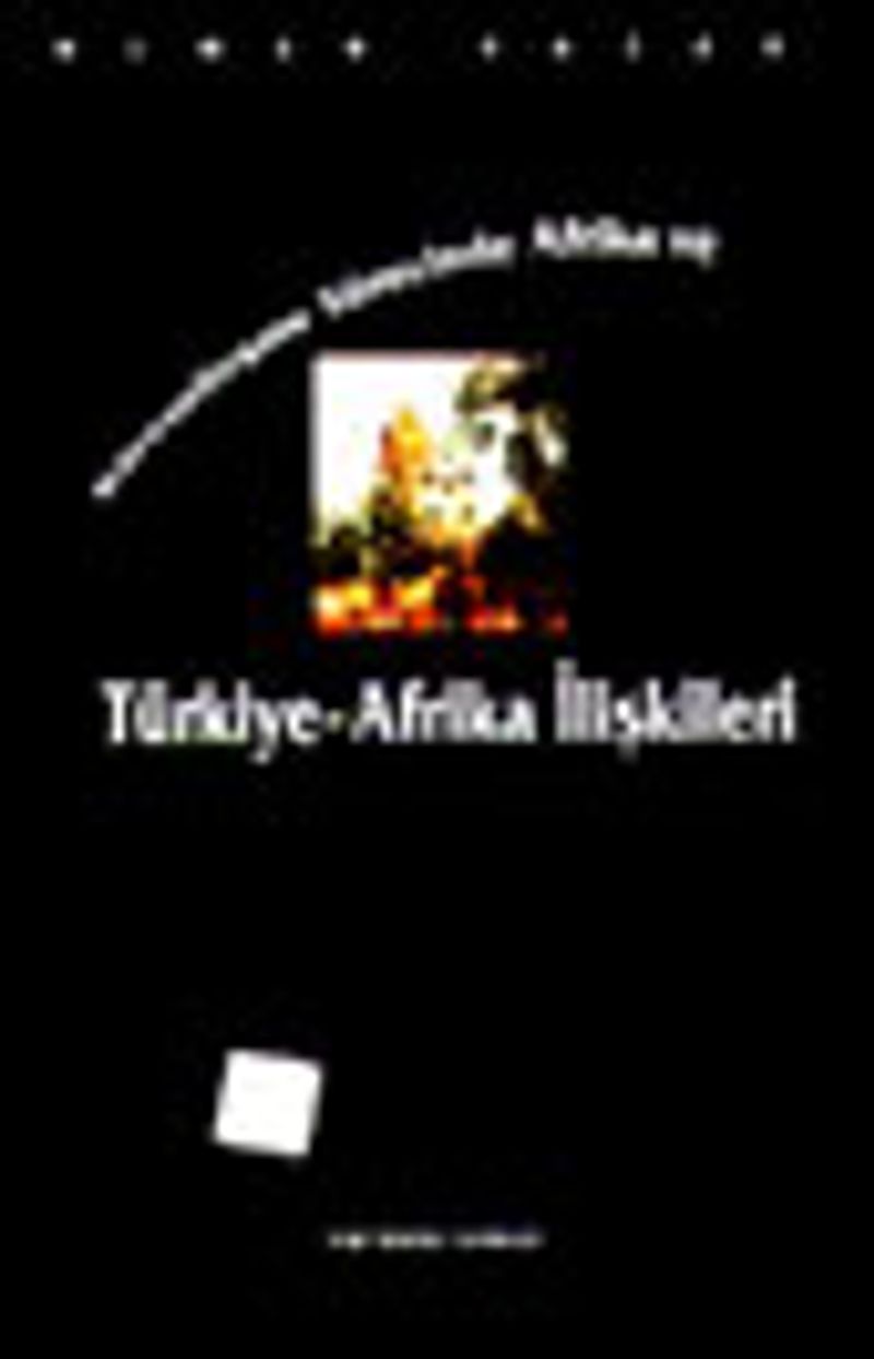 Küreselleşme Sürecinde Afrika ve Türkiye-Afrika İlişkileri 8-B-12 kitap kapağı