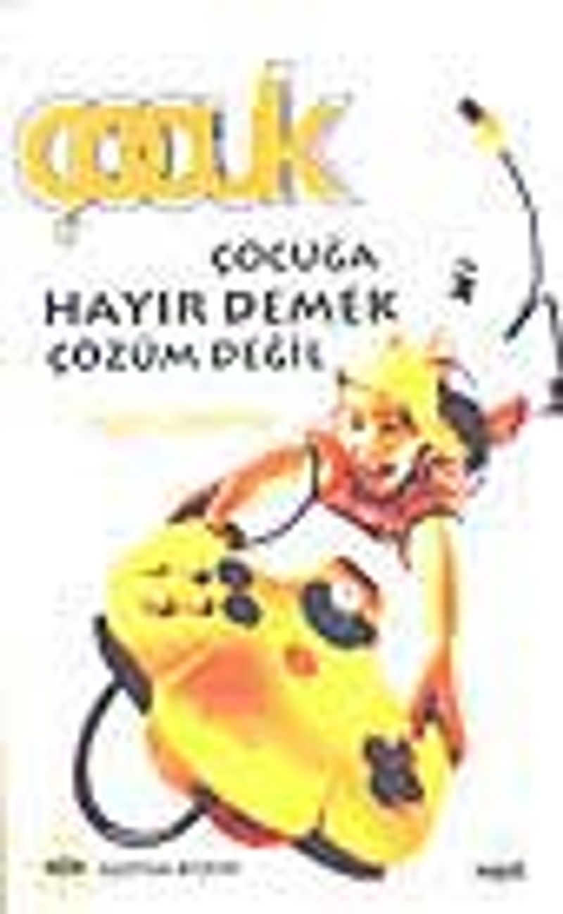 Çocuğa Hayır Demek Çözüm Değil kitap kapağı