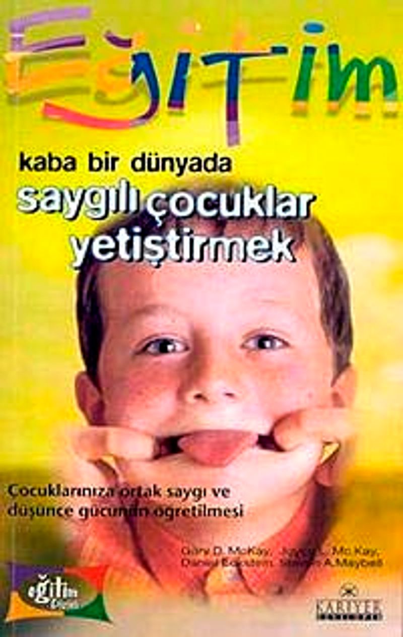 Kaba Bir Dünyada Saygılı  Çocuklar Yetiştirmek kitap kapağı