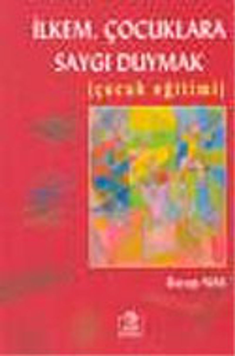 İlkem Çocuklara Saygı Duymak kitap kapağı