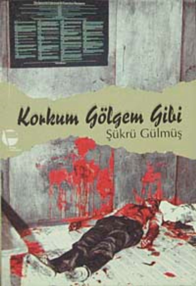 Korkum Gölgem Gibi kitap kapağı