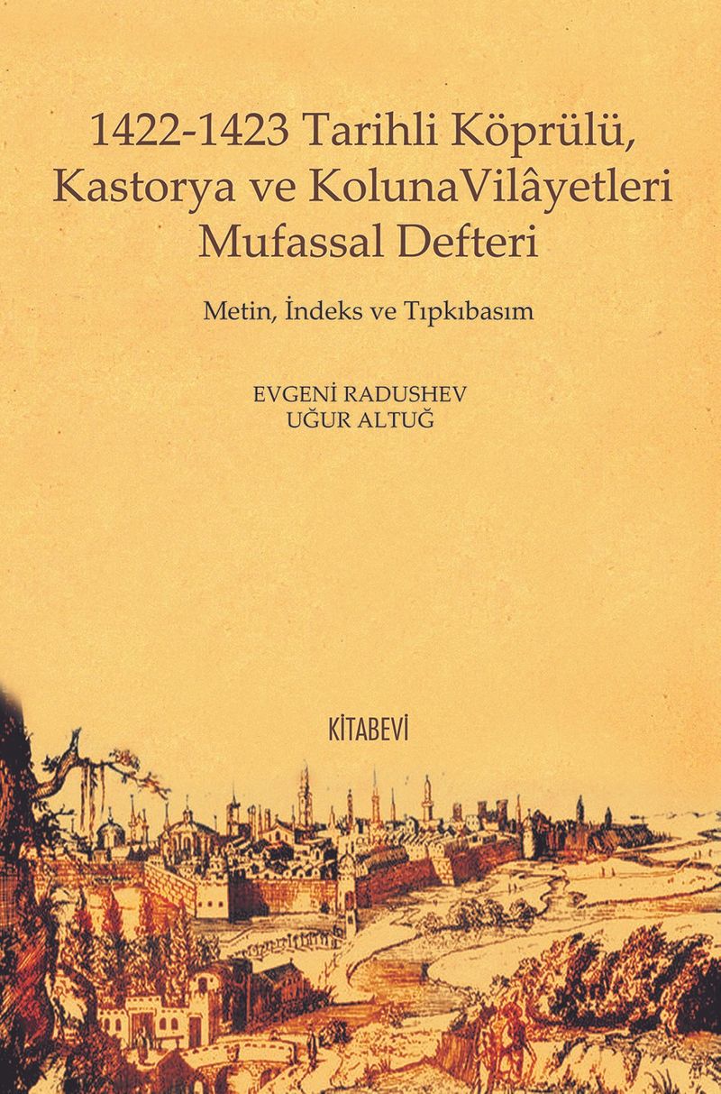 1422-1423 Tarihli Köprülü, Kastorya ve Koluna Vilayetleri Mufassal Defteri kitap kapağı