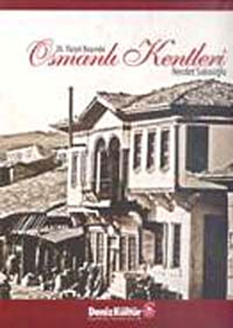 20. Yüzyıl Başında Osmanlı Kentleri kitap kapağı