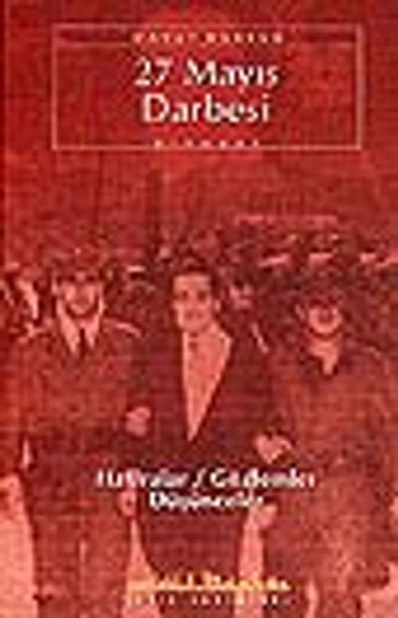 27 Mayıs Darbesi/Hatıralar-Gözlemler-Düşünceler kitap kapağı
