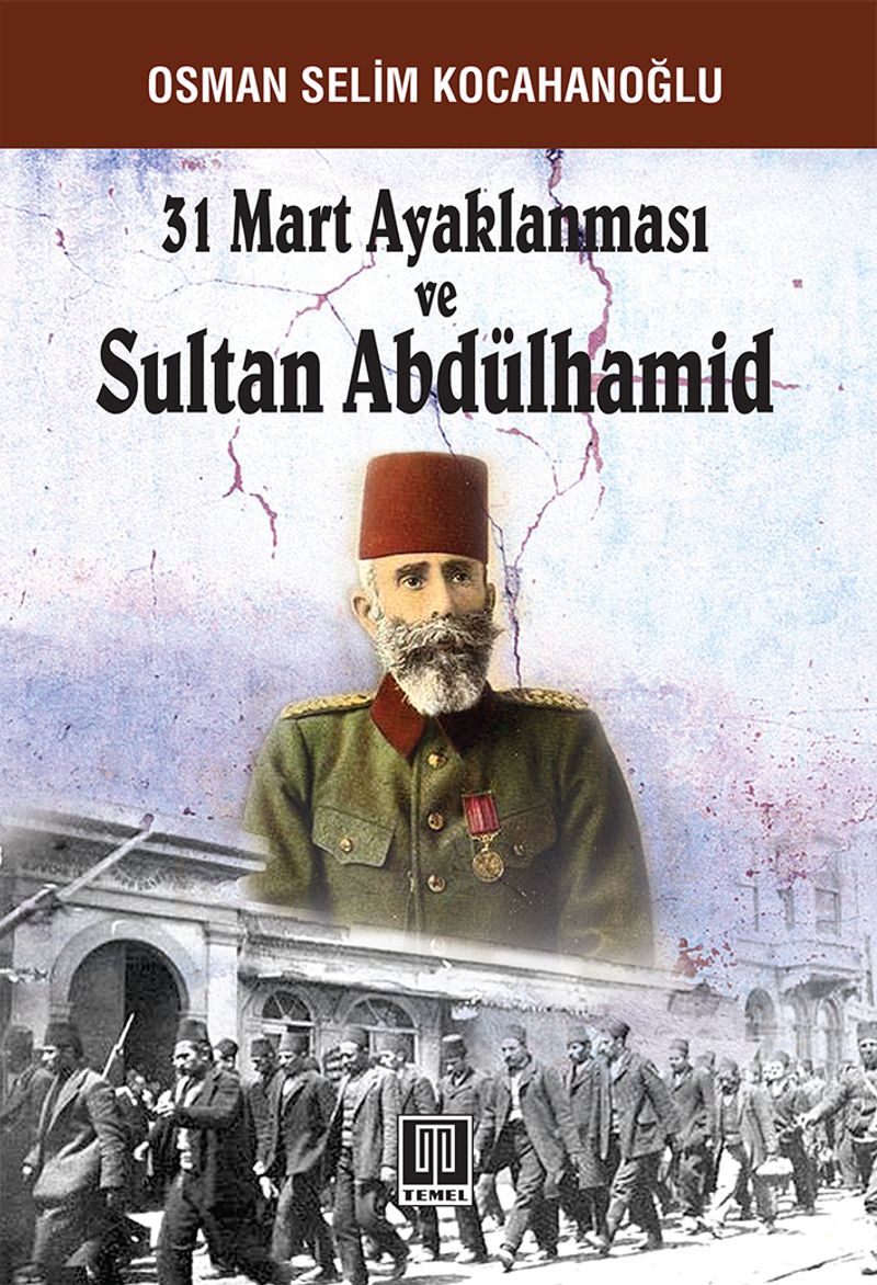 31 Mart Ayaklanması ve Sultan Abdülhamid kitap kapağı