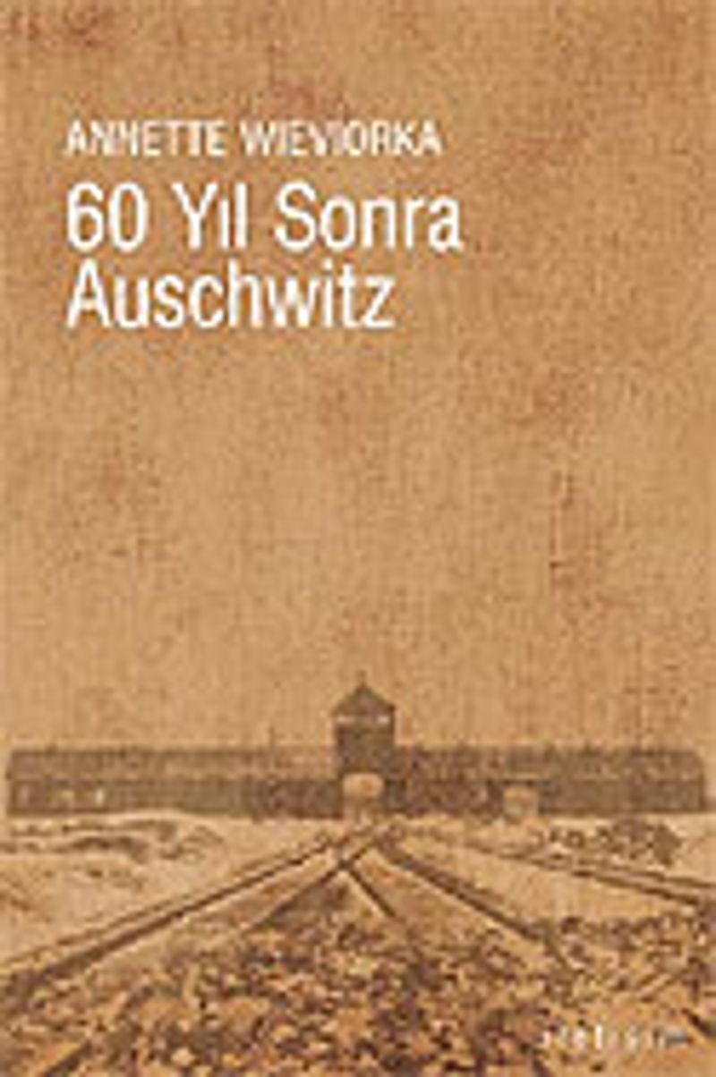 60 Yıl Sonra Auschwitz kitap kapağı