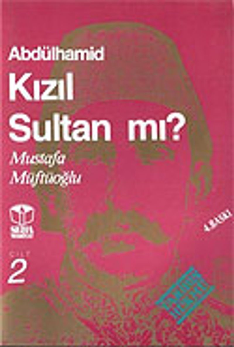 Abdülhamid Kızıl Sultan mı? Cilt 2 kitap kapağı