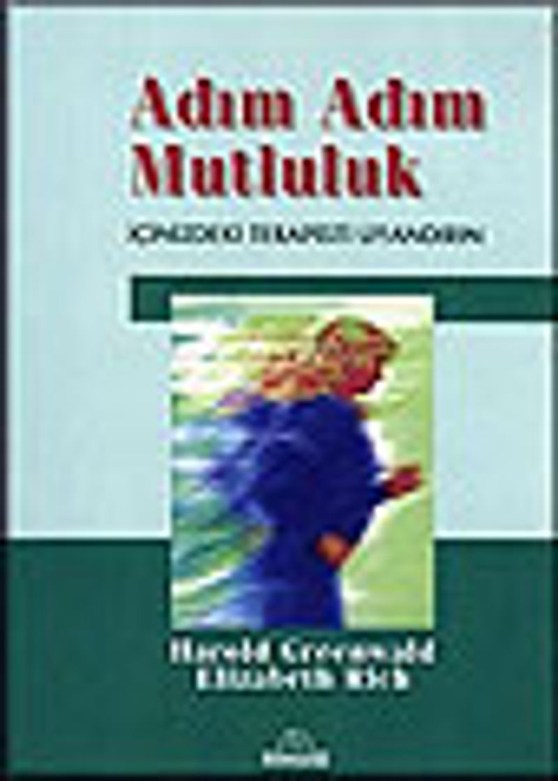 Adım Adım Mutluluk İçinizdeki Terapisti Uyandırın kitap kapağı