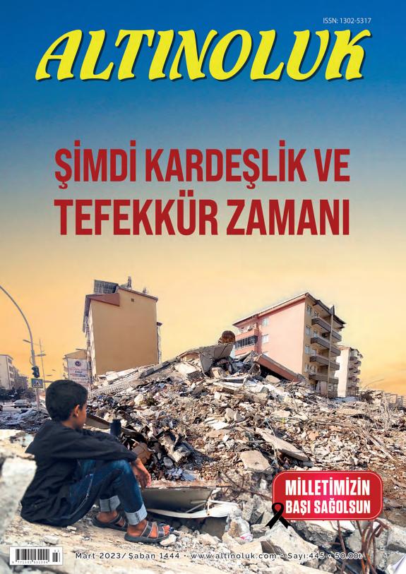 Altınoluk Dergisi Sayı: 445 / Mart 2023 - Şimdi Kardeşlik ve Tefekkür Zamanı kitap kapağı